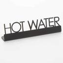 American Metalcraft Laser Cut Black Hot Water Sign, 5 x 3/4 x 1 1/4 inch