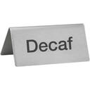 Winco Stainless Steel Decaf Tent Sign, 3 x 1 1/4 x 1 1/2 inch -- 12 per case.